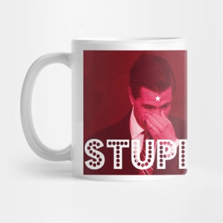 STUPID Mug